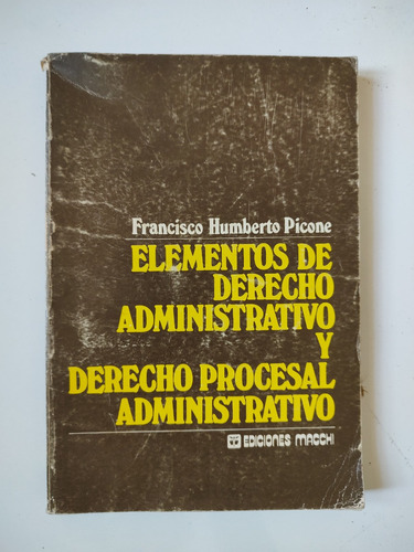 Elementos Derechos Administrativos - Humberto Picone