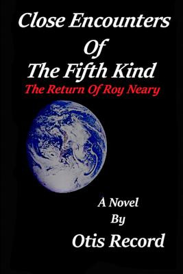 Libro Close Encounters Of The Fifth Kind: The Return Of R...