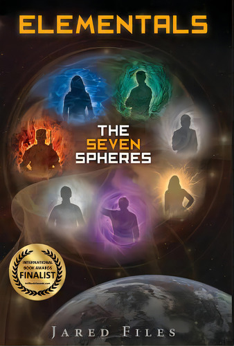 Elementals: The Seven Spheres, De Files, Jared. Editorial Lightning Source Inc, Tapa Dura En Inglés