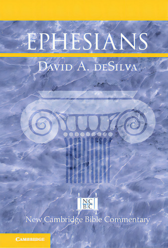 Ephesians, De Desilva, David A.. Editorial Cambridge, Tapa Blanda En Inglés