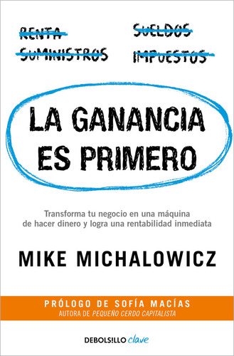 Ganancia es primero la de Mike Michalowicz editorial nuevas ediciones debolsillo s l tapa bolsillo en spañol 2024
