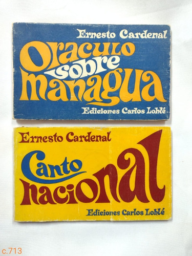 Ernesto Cardenal / Canto Nacional Y Oráculo Sobre Managua