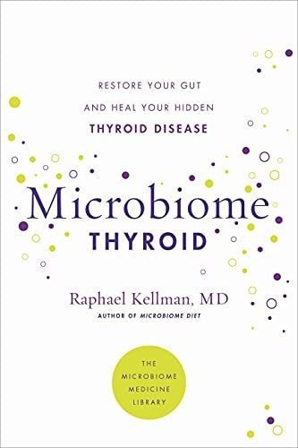 Microbiome Thyroid Restore Your Gut And Heal Your..., De Kellman Md, Raph. Editorial Hachette Go En Inglés