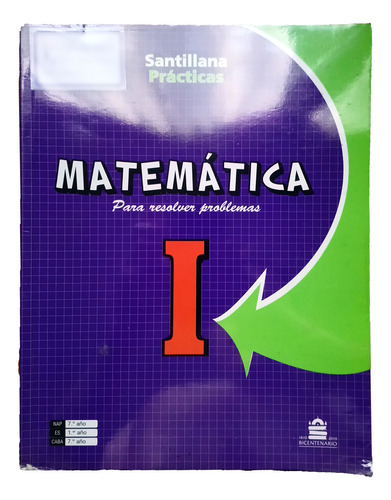 Matemática I. Para Resolver Problemas - Santillana