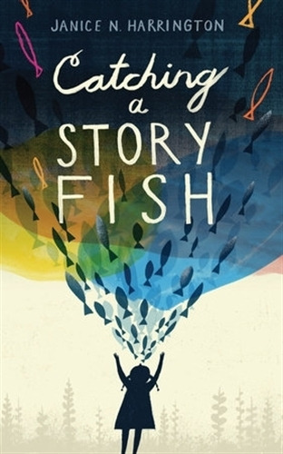 Catching A Storyfish - Janice N. Carrington, De Harrington, Janice. Editorial Wordsong, Tapa Dura En Inglés Internacional, 2023