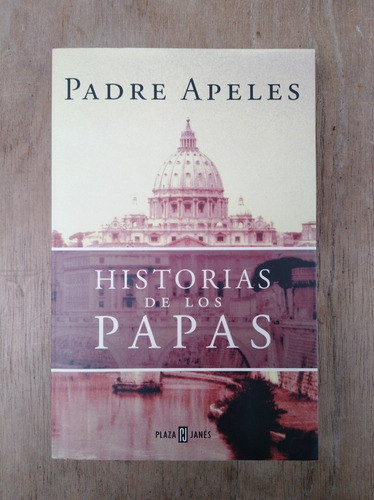 Historias De Los Papas - Padre Apeles