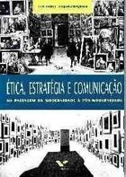 Livro Ética, Estratégia E Comunicaçã Luciano Zajdsznajd