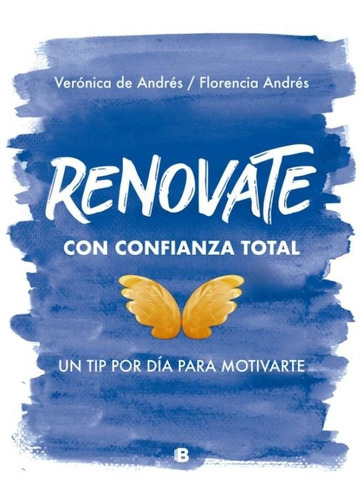 Renovate Con Confianza Total - Florencia Andres / De Andres