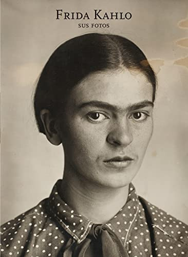 Libro Frida Kahlo Sus Fotos (cartone) - Ortiz Monasterio Pab