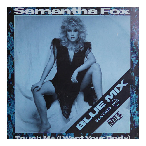 Samantha Fox  - Touch Me (i Want Your Body) (blue Mix)12  Ma