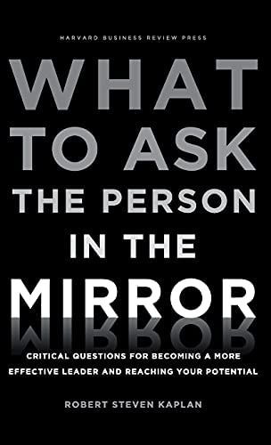 Libro: What To Ask The Person In The Mirror: Critical For A