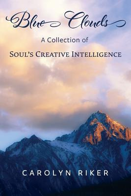 Libro Blue Clouds: A Collection Of Soul's Creative Intell...