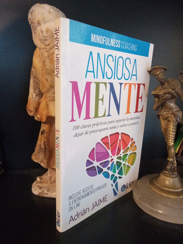 Ansiosamente - Mindfulness Coaching - Jaime - Kier