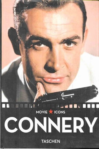 Movie Icons Sean Connery - Alain Silver - Taschen, De Alain Silver. Editorial Taschen En Español