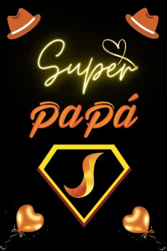 Super Papa: Regalo Para Papa | Cuaderno De Notas 120 Pgs  Di