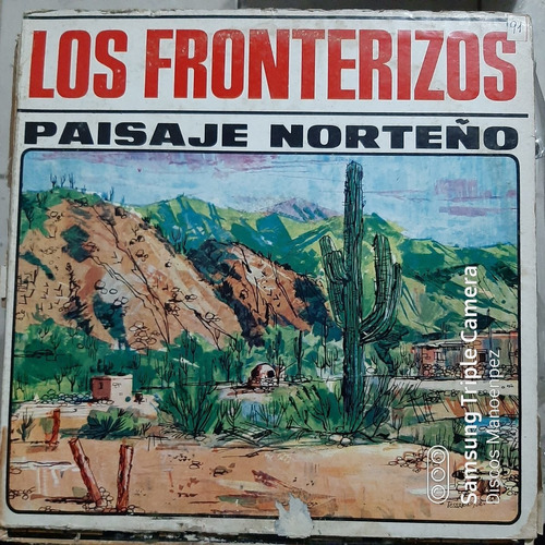 Vinilo Los Fronterizos Paisaje Norteño F4