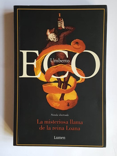 La Misteriosa Llama De La Reina Loana, Umberto Eco