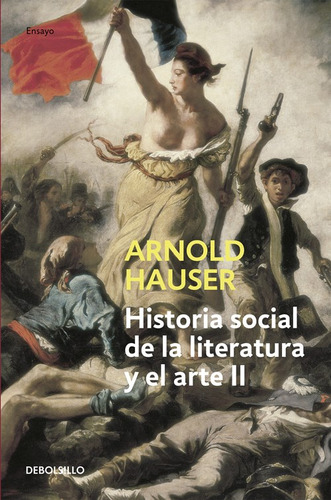 Historia Social De La Literatura Y El Arte Ii - Hauser -rh