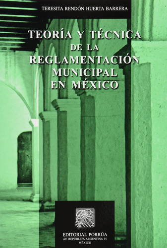 Libro Teoría Y Técnica De La Reglamentación Municipal En Méx