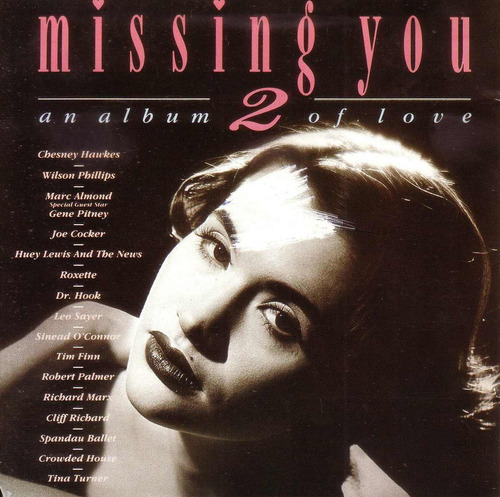 Missing You 2 Roxette Joe Cocker Tina Turner Dr. Hook Cd P 