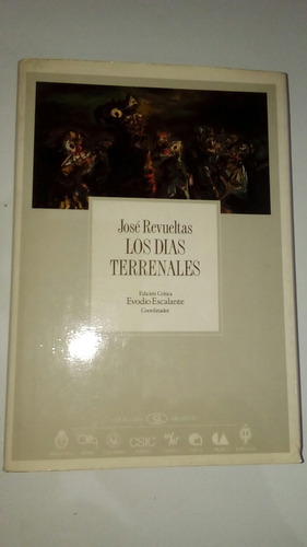 José Revueltas. Los Días Terrenales. Edición Crítica. 