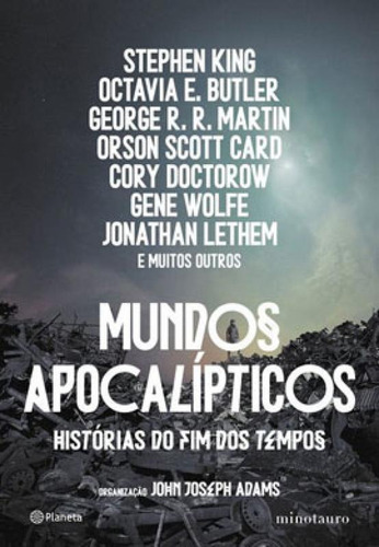 Mundos Apocalípticos: Histórias Do Fim Dos Tempos, De King, Stephen. Editora Planeta Minotauro, Capa Mole Em Português