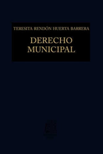 Libro Derecho Municipal Teresita Rendón Huerta Barrera