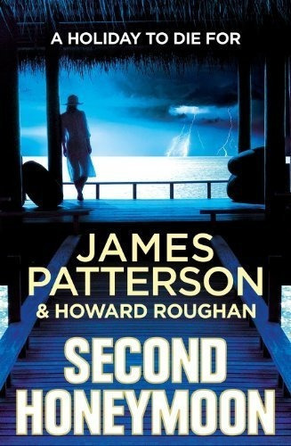 Second Honeymoon - Patterson, James, De Patterson, James. Editorial Arrow Books En Inglés