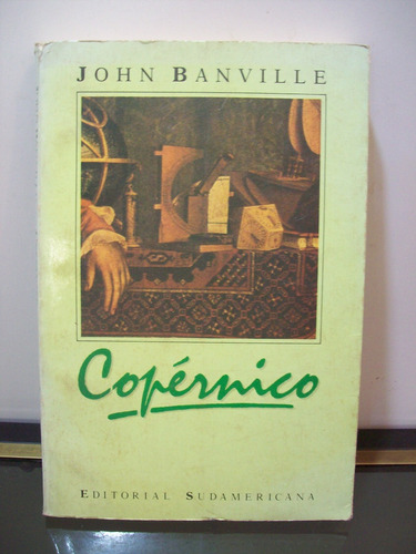 Adp Copernico John Banville / Ed. Sudamericana 1990 Bs. As.