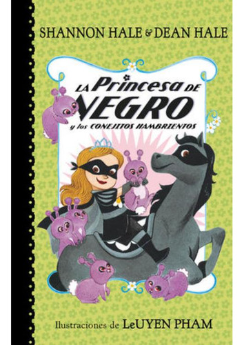 Libro: La Princesa De Negro Y Los Conejitos Hambrientos