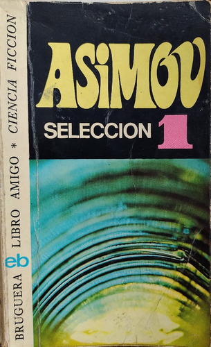 Asimov Selección 1 Editorial Bruguera