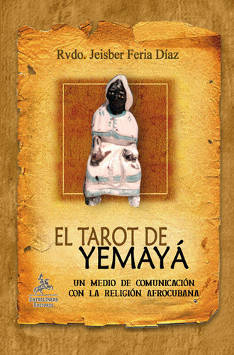 Libro El Tarot De Yemayã¡ - Feria Dã­az, Rvdo.jeisber