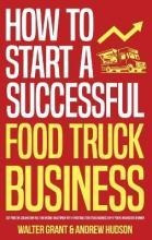 Libro How To Start A Successful Food Truck Business : Qui...