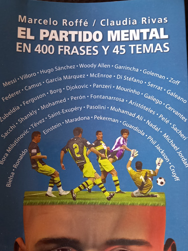 El Partido Mental. En 400 Frases Y 45 Temas. Roffe, Rivas