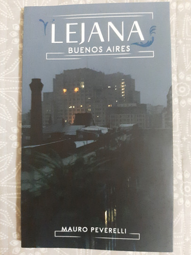 Libro Lejana Buenos Aires De Mauro Peverelli 
