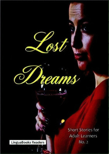 Lost Dreams, De Ann Claypole. Editorial Linguabooks, Tapa Blanda En Inglés