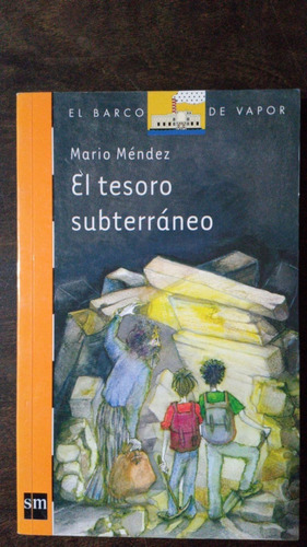 El Tesoro Subterráneo - Mario Méndez - S M