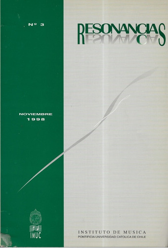 Revista Resonancias N° 3 / Noviembre 1998 / Inst. Música U C