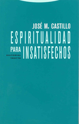 Espiritualidad Para Insatisfechos - 2ª Edición (estructuras 