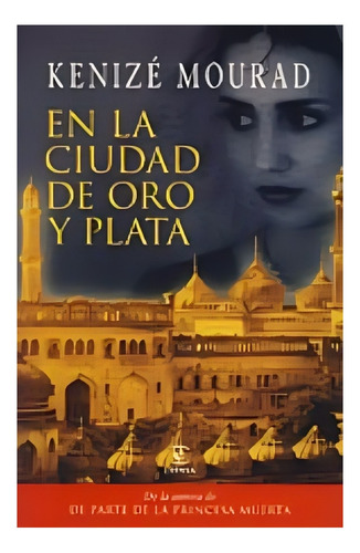 Libro En La Ciudad De Oro Y Plata