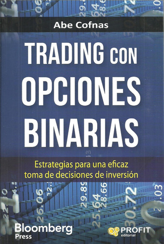 Trading Con Opciones Binarias - Cofnas Abe