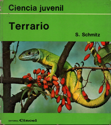 Terrario. Ciencia Juvenil. Siegfried Schmitz. Año 1974