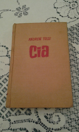 C I A - La Historia Interna - Andrew Tully (Usado)
