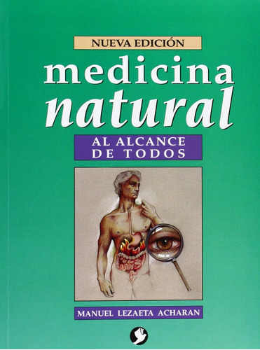 Libro: Medicina Natural Al Alcance De Todos - Tapa Blanda