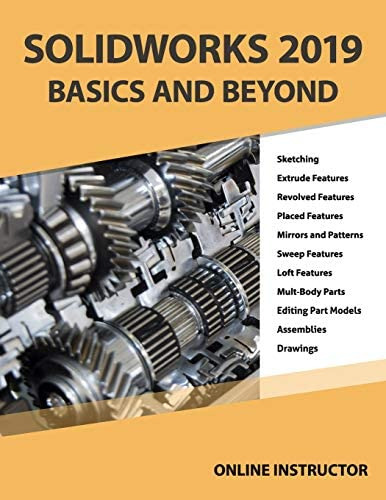 Libro: Solidworks 2019 Basics And Beyond: Part Modeling, And