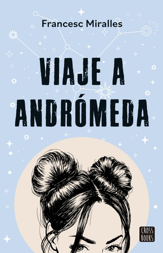 Viaje A Andrómeda - Francesc Miralles