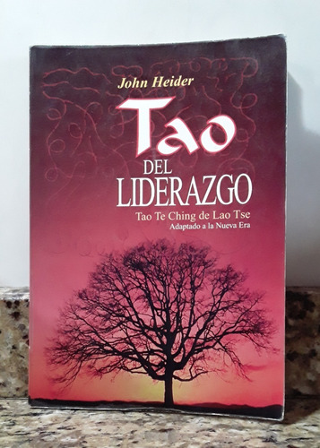 Libro Tao Del Liderazgo - John Heider