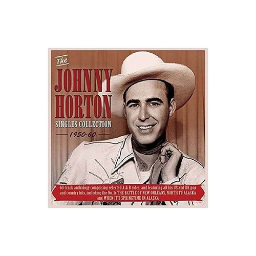 Horton Johnny Singles Collection 1950-60 Usa Import Cd Nuevo