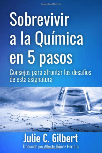 Sobrevivir A La Quimica En 5 Pasos:: Consejos Para Afrontar