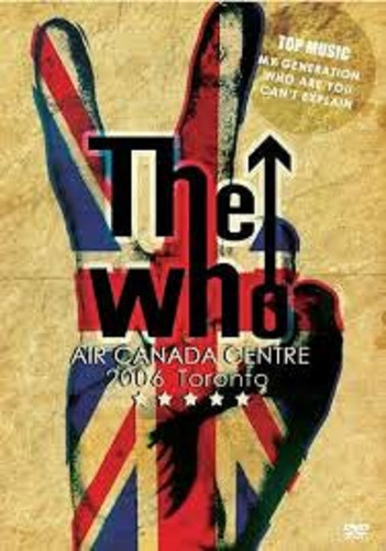 Dvd The Who - Air Canada Centre 2006 Toronto
